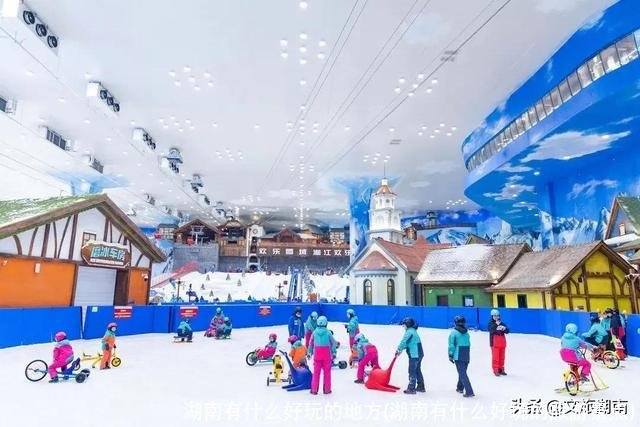 湖南有什么好玩的地方(湖南有什么好玩的旅游景点)