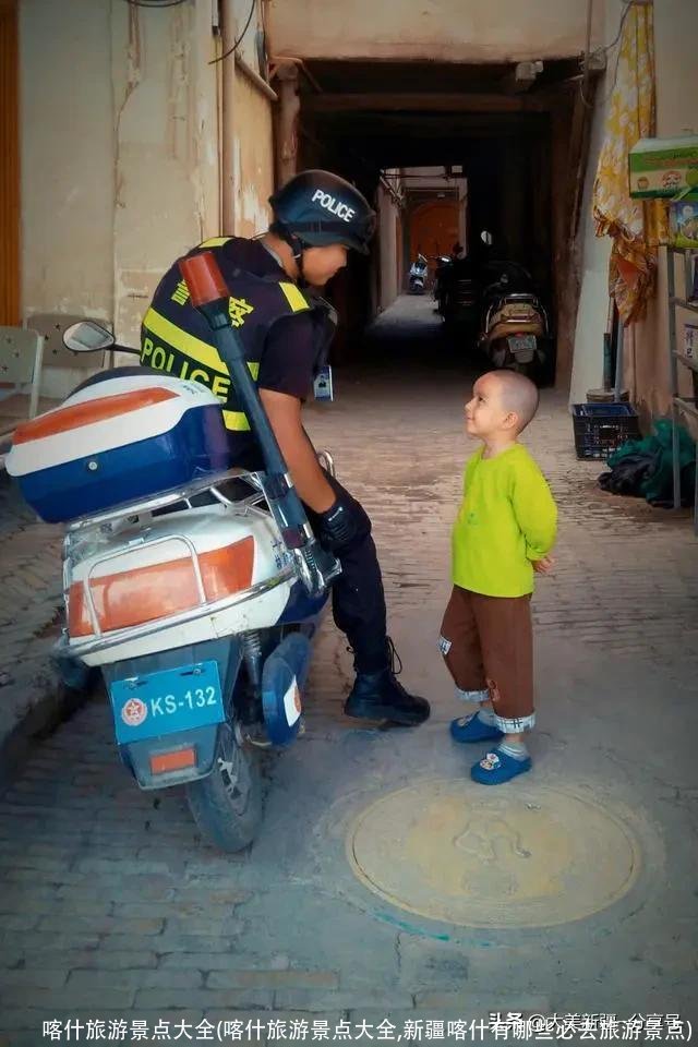 喀什旅游景点大全(喀什旅游景点大全,新疆喀什有哪些必去旅游景点)