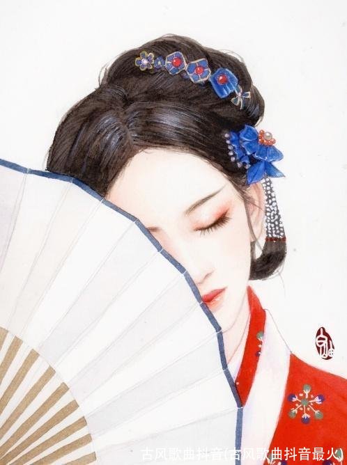 古风歌曲抖音(古风歌曲抖音最火)