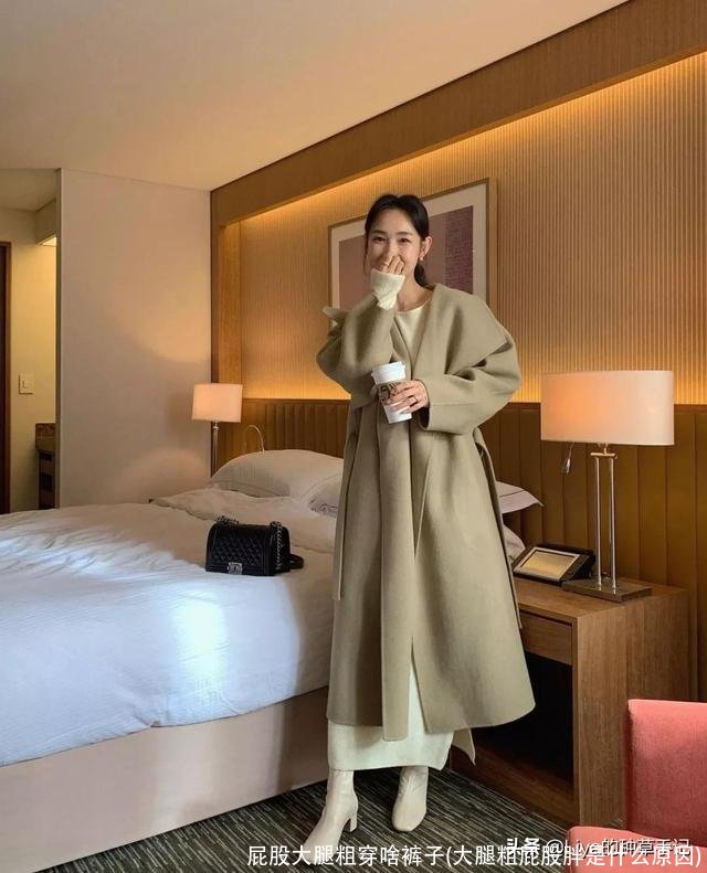 屁股大腿粗穿啥裤子(大腿粗屁股胖是什么原因)